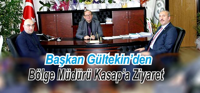 Başkan Gültekin’den Bölge Müdürüne Ziyaret