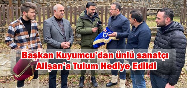 Başkan Kuyumcu’dan ünlü sanatçı Alişan’a Harika Hediye!