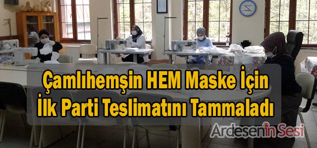 Çamlıhemşin HEM 1000 adet Üretip Dağıttı 