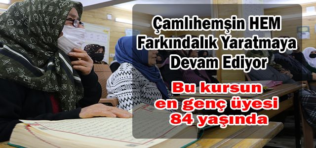 Çamlıhemşin HEM Farkındalık Yaratmaya Devam Ediyor