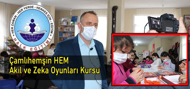 Çamlıhemşin HEM’den Akıl ve Zekâ Oyunları kursu 
