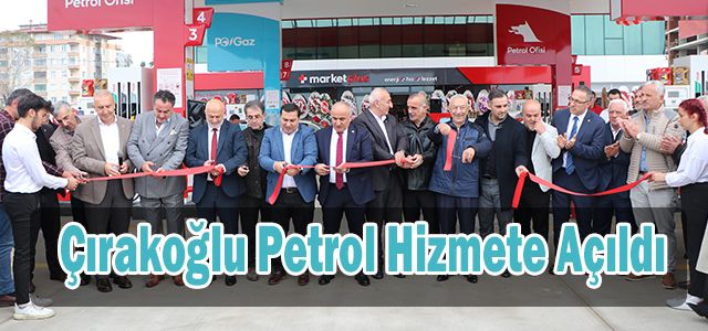 Çırakoğlu Petrol Hizmete Açıldı