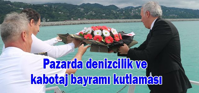 Pazarda denizcilik ve kabotaj bayramı kutlaması