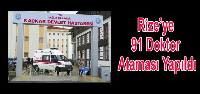 Rize’ye 91 Doktor Ataması Yapıldı