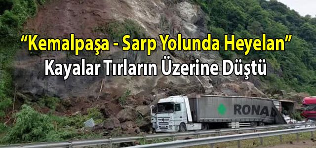 Sarp Yolunda Heyelan Kayalar Tırların Üzerine Düştü