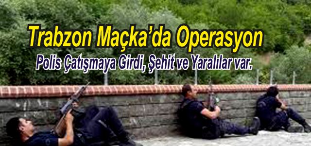 Trabzon Maçka terör saldırısı