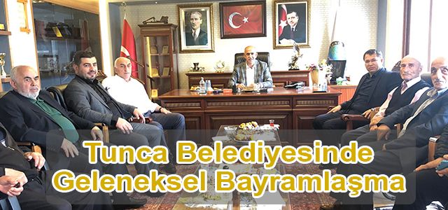 Tunca Belediyesinde Bayramlaşma Merasimi