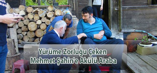 Yürüme Zorluğu Çeken Mehmet Şahin'e Akülü Araba